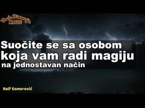 Suočite se sa osobom koja vam radi magiju na jednostavan način