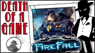 Death of a Game: FireFall