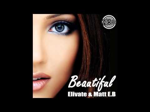 Elivate, Matt EB - Beautiful (Original Mix) [Cheeky Tracks]