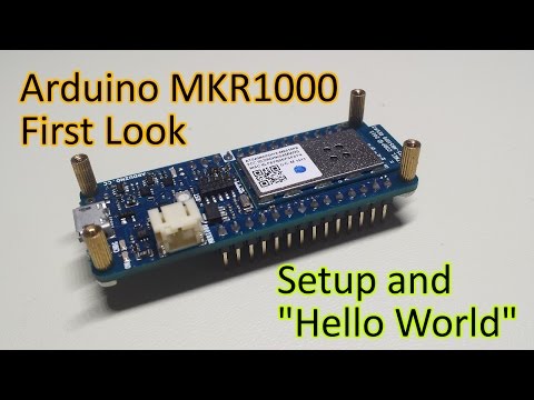 Ep. 55 First Look at the Arduino MKR1000 IoT and Initial Installation