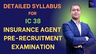 IC 38 Syllabus 2025 | Complete & Updated Guide for IRDAI Life Insurance Agent Exam