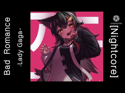 「 Nightcore​ ​」♪  Bad Romance →  Lady Gaga