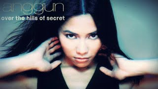 ANGGUN - &quot;Over The Hills of Secret&quot;