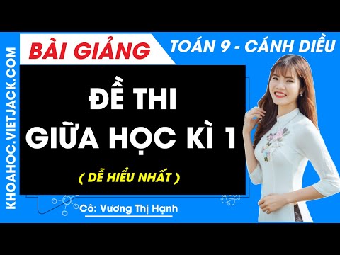 Đề cương ôn tập Giữa kì 1 Toán 9 Cánh diều