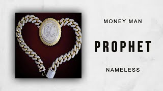 Money Man - Prophet (Nameless)