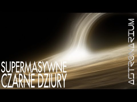 Supermasywne czarne dziury - Astronarium 143