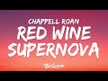 Chappell Roan Red Wine Supernova Lyrics Baby Why Don T You Come Over