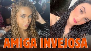 A AMIGA INVEJOSA Viralizou veja EVELYN