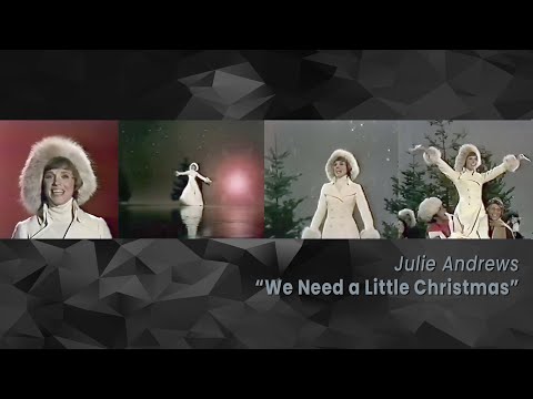We Need a Little Christmas (1972) - Julie Andrews