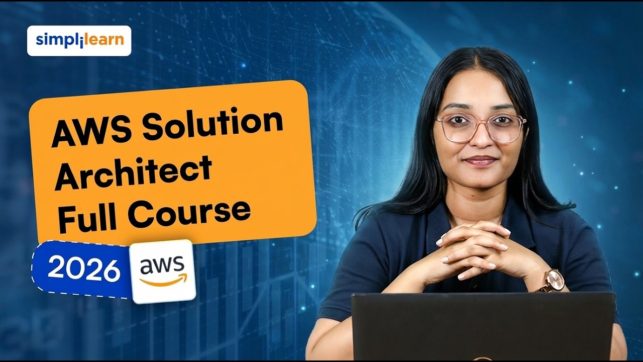 AWS Solution Architect Full Course 2026 [FREE] | AWS Solution Architect Tutorial 2026 | Simplilearn