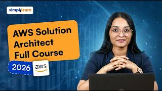 AWS Solution Architect Full Course 2026 [FREE] | AWS Solution Architect Tutorial 2026 | Simplilearn
