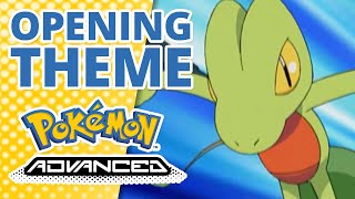 Pokémon Advanced ⏩  Opening Theme