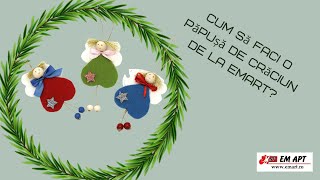 Cum să faci o păpușă de Crăciun de la EMART?