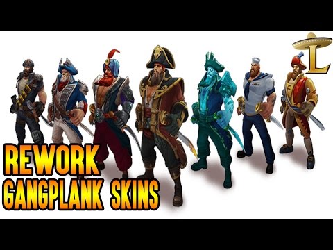ALL GANGPLANK SKINS AFTER REWORK