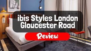ibis Styles London Gloucester Road Hotel Review - Is This London Hotel Worth It?