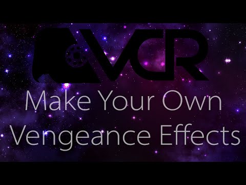 Make your own Vengeance Effects