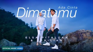 Download lagu Elsa Pitaloka feat Aprilian - Ada Cinta Dimatamu mp3 Download lagu Elsa Pitaloka feat Aprilian - Ada Cinta Dimatamu mp3