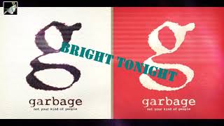 Bright Tonight by Garbage