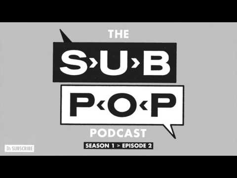 The Sub Pop Podcast: "Horribly Right " w/ Mass Gothic  & Hardly Art [S01, EP 02]