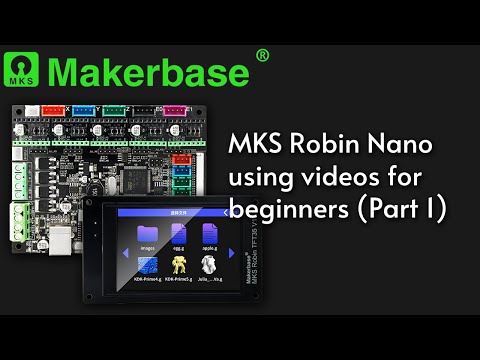 MKS Robin Nano using videos for beginners (Part 1): Wiring and printer installation