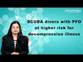 SCUBA divers with PFO at higher risk for decompression illness