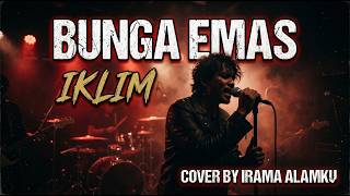 Download lagu BIKIN NANGIS! Bunga Emas – Iklim (Lirik) 🎧 Lagu Patah Hati Paling Dalam 90an #iramaalamku mp3