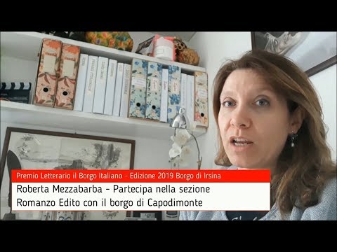 Roberta Mezzabarba per Capodimonte - Premio Letterario il Borgo Italiano 2019