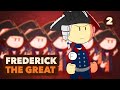 The School of Battle - Frederick the Great - European History - Part 2 - Extra History