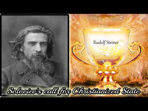 Soloviev's call for Christianized State By Rudolf Steiner