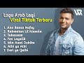Lagu Arab Viral Di Tiktok Lagu Arab Populer Yang Banyak Di Cari
