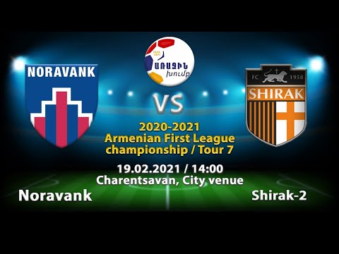 LIVE. Noravank vs Shirak-2 (19.02.21), 2020-21 AFL, Tour 7