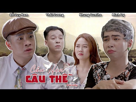 [Nhạc chế] Câu Hẹn Câu Thề Parody | Đỗ Duy Nam,Minh Dự ,Nhung Gumiho,Thái Dương,Dũng Hớn