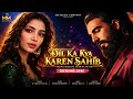 Dil Ka Kya Kare Sahib Dil Ka Kya Kare Saheb Dil Ka Kya Kare Sahib Dhurandhar 2 Mm Music Compan