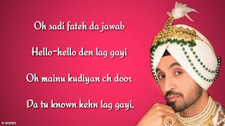 Sahnewal (Lyrics) - Diljit Dosanjh ft. Jatinder Shah