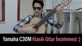 Video thumbnail for Yamaha C30M Klasik Gitar İncelemesi :) by Deniz Demiröz
