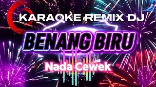 Download lagu BENANG BIRU KARAOKE REMIX DJ mp3 Download lagu BENANG BIRU KARAOKE REMIX DJ mp3