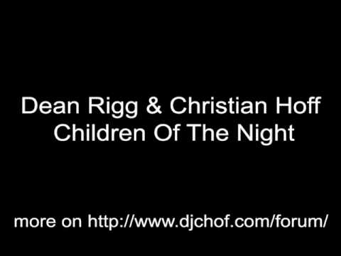 Dean Rigg & Christian Hoff - Children Of The Night