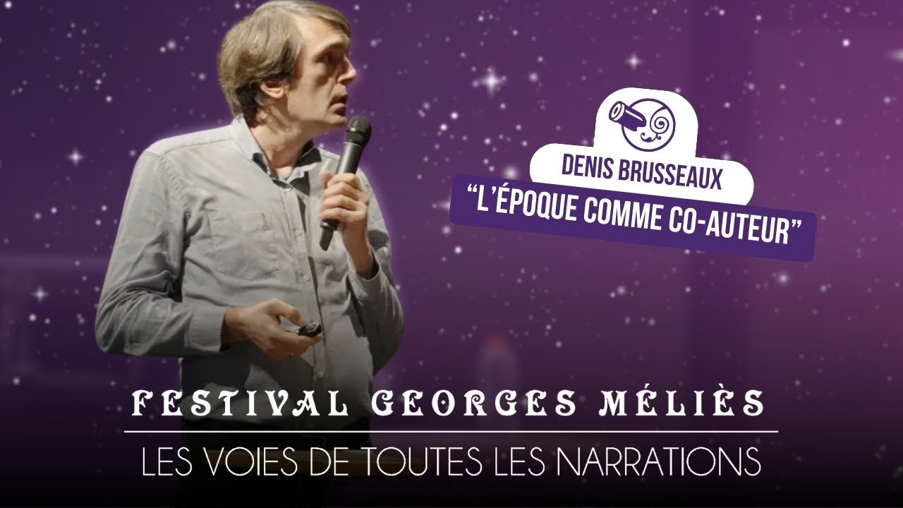 Vignette — Conférence de Denis Brusseaux au Festival Méliès