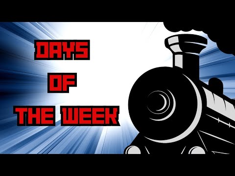 Days of the Week with Trains & Cargo Cars