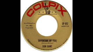 Don Gant – “Daydream (Of You)” (Colpix) 1962