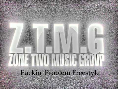ZTMG - Fuckin' Problem Freestyle