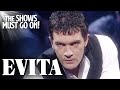 'Oh What a Circus' Antonio Banderas | EVITA
