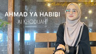 Download lagu AHMAD YA HABIBI (SHOLAWAT) - AI KHODIJAH mp3