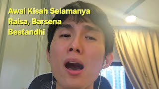 Download lagu Awal Kisah Selamanya - Raisa, Barsena Bestandhi (Cover) mp3 Download lagu Awal Kisah Selamanya - Raisa, Barsena Bestandhi (Cover) mp3