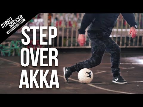 Learn The Step Over Akka | Street Soccer International