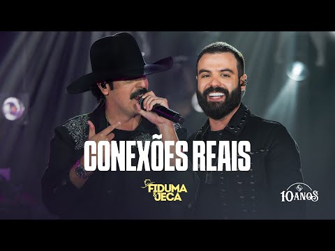 Conexões Reais - Fiduma & Jeca  (F&J 10 ANOS)