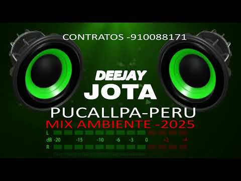 MIX AMBIENTE  2025 DJ JOTA