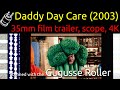 Daddy Day Care 2003 35mm Film Trailer Scope 4K