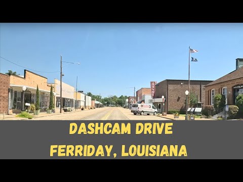 Dash Cam Drive: Exploring the Streets of Ferriday, Louisiana