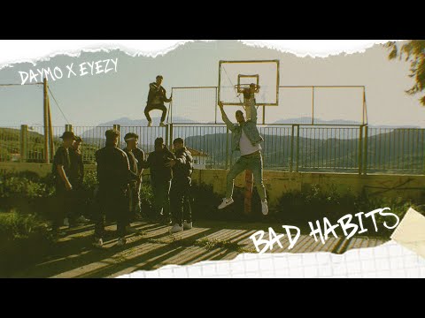 DAYMO - BAD HABITS (ft. EYEZY)